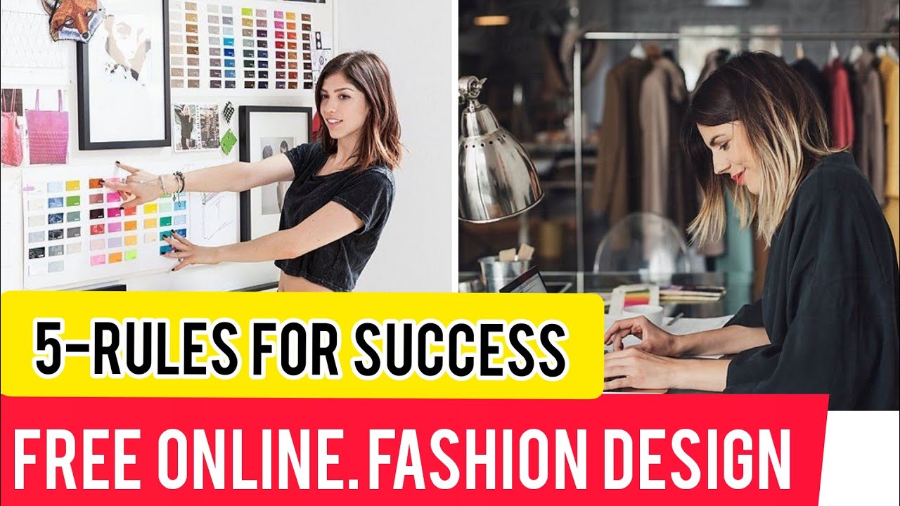 5 Key For Success in Fashion Design /FREE Online FASHION Designing at