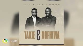Takie \u0026 Rofhiwa - Lufuno Lwau (Official Audio)