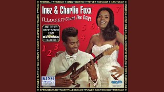 7” Inez & Charlie Foxx (1-2-3-4-5-6-7) Count Days  583192 Direction UK Vinyl /00080 mqdefault.jpg