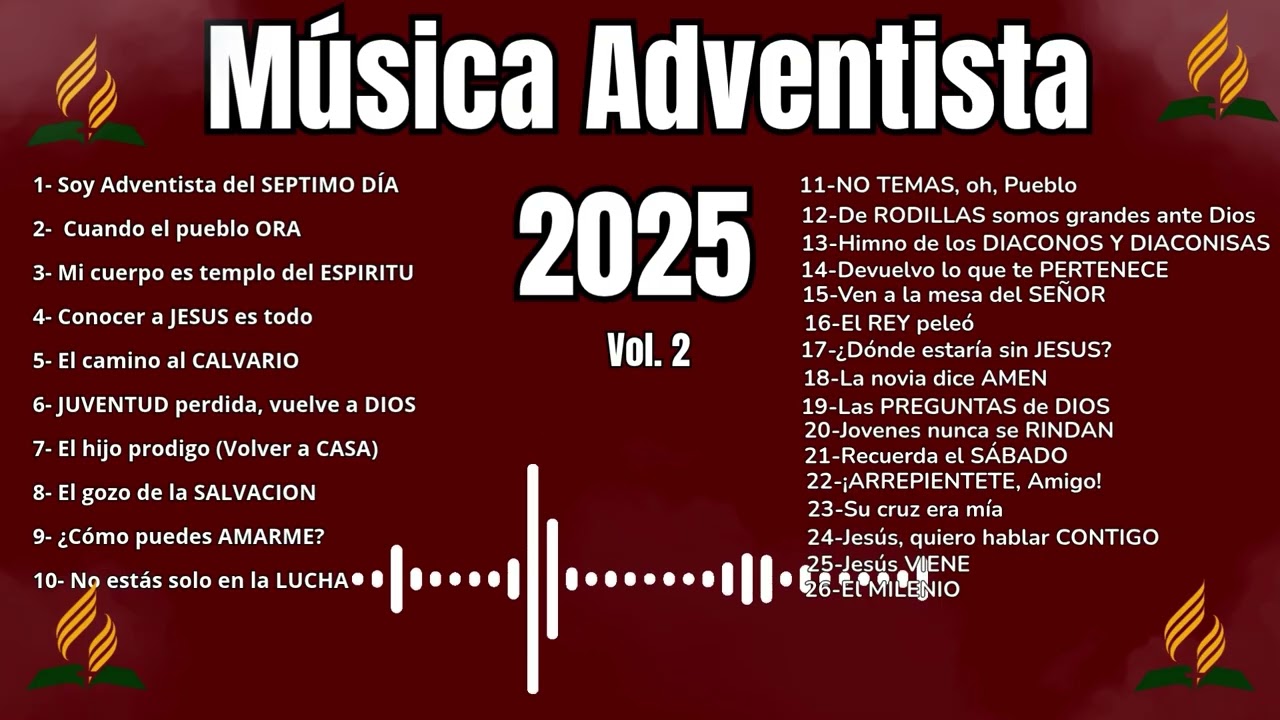 Yo soy ADVENTISTA del SEPTIMO DIA - Musica Adventista 2025 - Volumen 2