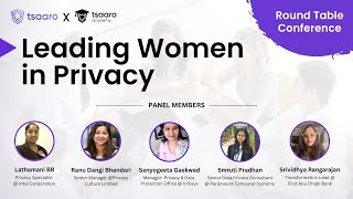 Leading Women in Privacy | Round Table Conference | Tsaaro X Tsaaro Academy | #privacy #data
