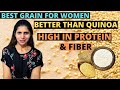 Best Grain for Woman | Better Than Quinoa | Highest Protein & Fiber | All About Amaranth / Rajgira