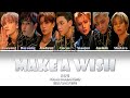NCT U - Make A Wish (Color Coded Lyrics) [Han/Rom/Eng]