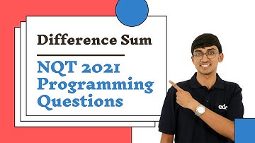 Difference Sum | TCS NQT 2021 | Coding Mock Test | Edyst | Aneeq