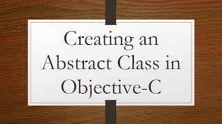Information Creating an Abstract Class in Objective-C News