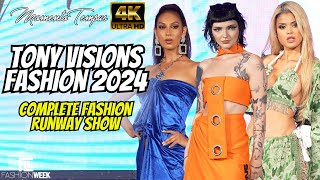 Tony Visions 2024 / Fort Lauderdale Fashion Week / 4K