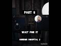 horror hospital 2 gameplay walkthrough part 6 ( wait for it ) #shorts #subscribe #pythonskgamer