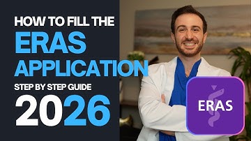 ERAS Application 2026 | Step-by-Step Guide | Tips on How to Fill the ERAS® Residency Application?
