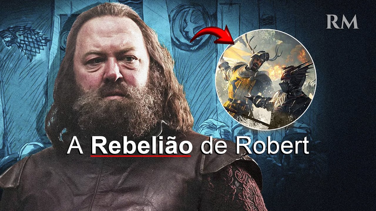A História COMPLETA da Rebelião de Robert Baratheon