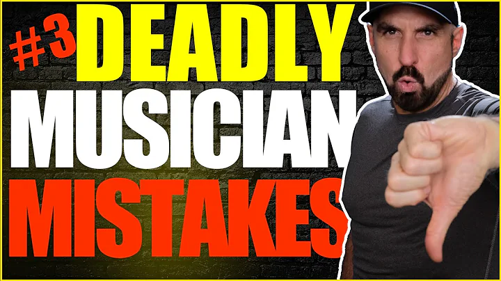 Deadly Mistakes Musicians Make - 3