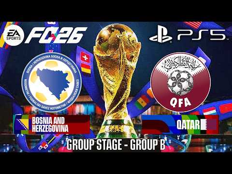 Bosnia and Herzegovina VS Qatar | FIFA World Cup 2026 | Group B | EA Sports FC 26
