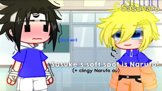 Sasuke’s soft spot is Naruto!? || Sasunaru 🍅🍥||   clingy Naruto! ||  • sxfia ! •