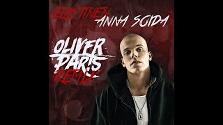 ELASTINEN - ANNA SOIDA (DJ OLIVER PAR!S REMIX)