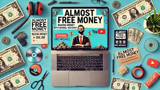 Deep Dive Books Presents: Almost Free Money by Eric Michael