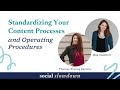 Standardizing your content processes  operating procedures with theresa truong baretta