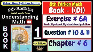 Exercise 6A Question 10 & 11 | Chapter 6 | Book 1 (D1) | Think New Syllabus Mathematics 8th Edition