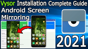How to Install and Use Vysor on Windows 10 [ 2021 Update ] Mirror Android Device | Complete Guide
