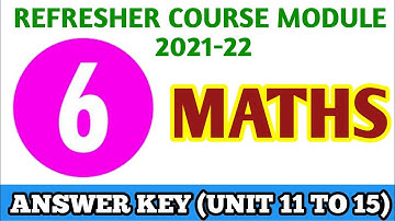 Class 6 Maths Refresher Course Module Answer key Chapter 11, 12, 13, 14 & 15