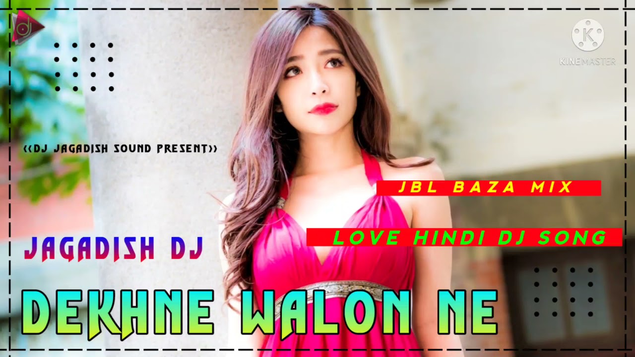 Hindi_dj_song_||_Dekhne_walon_ne_(_dj_jagadish_) khatradj.com