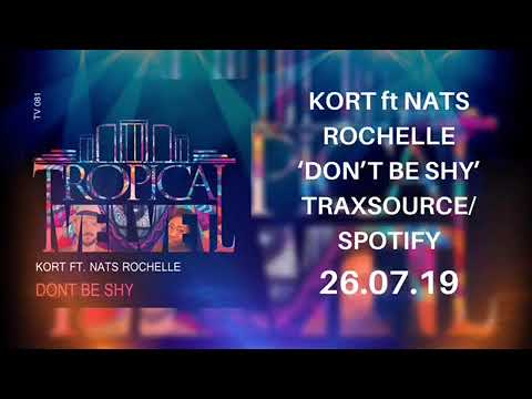 kort-ft.-nats-rochelle-don't-be-shy-tv081-tvjm