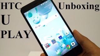 HTC U Play - Unboxing and First Impressions