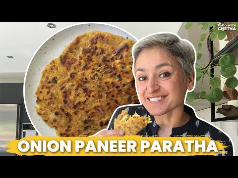 I have been cooking this once a week - THE ONION PANEER PARATHA YOU MUST TRY  Food with Chetna