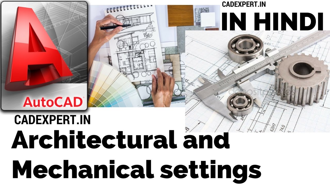 AutoCAD Tutorial in Hindi "Architectural & Mechanical "settings YouTube