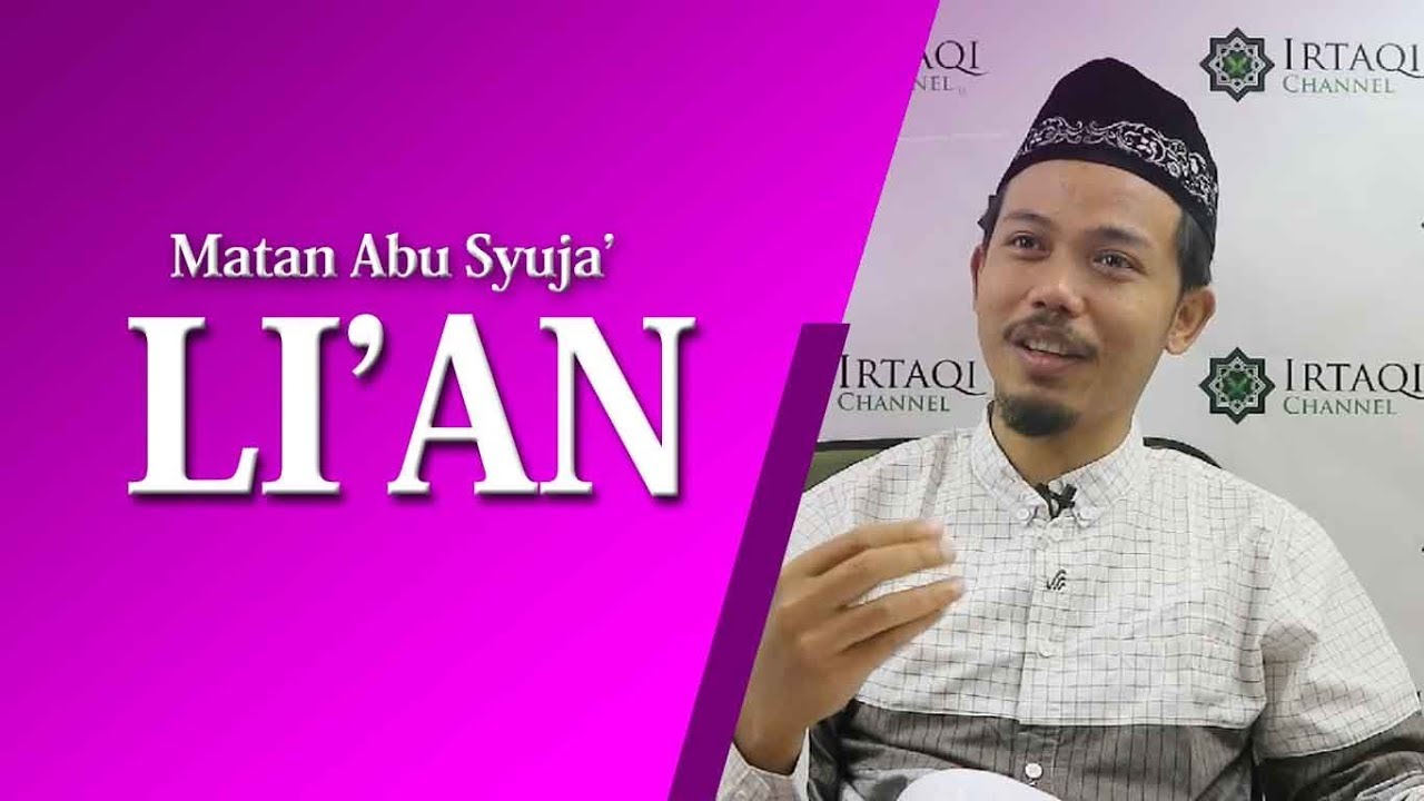 MATAN ABU SYUJA' (88); LI'AN