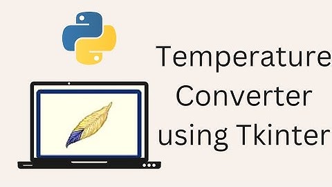 Tkinter Tutorial For Beginners - Temperature Converter using Tkinter