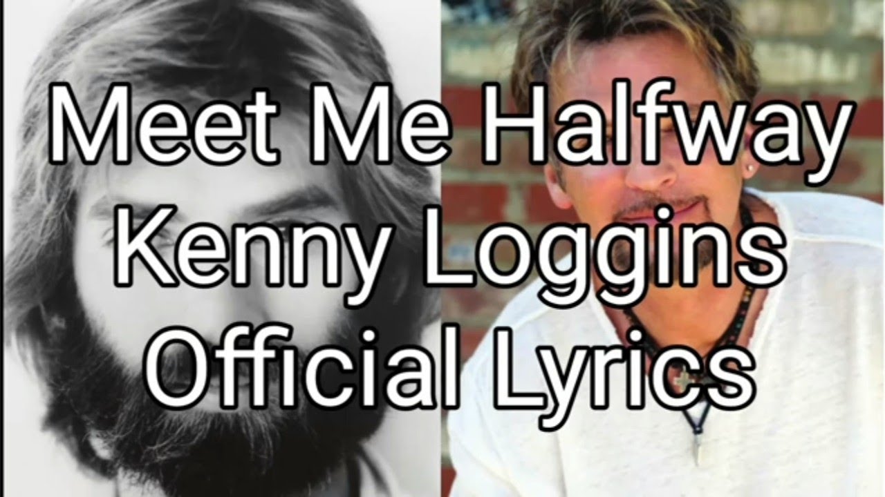 Meet Me Halfway Kenny Loggins Official Lyrics (from 'Over The Top