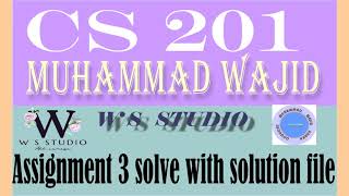 cs201 assignment 3 solution spring 2020 ~ cs 201 assignment 3 ~ cs201