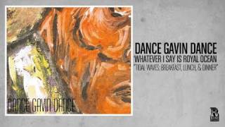 Video thumbnail of "Dance Gavin Dance - Tidal Waves- Breakfast, Lunch, and Dinner"