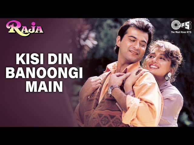 Kisi Din Banoongi Main - Video Song | Raja | Madhuri Dixit u0026 Sanjay Kapoor | Alka u0026 Udit class=