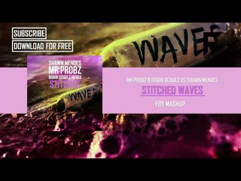 mr.-probz-&-robin-schulz-vs-shawn-mendes---stitched-waves-(fby-mashup)