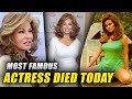 Most Most Famous Actress Died Today 15th February 2023