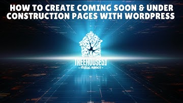How To Create Coming Soon & Under Construction Pages With WordPress | Treehouse 51