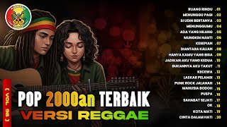 Galau Berlapis Nostalgia  Reggae Pop 2000an Kompilasi vol 98  Nostalgia Sma
