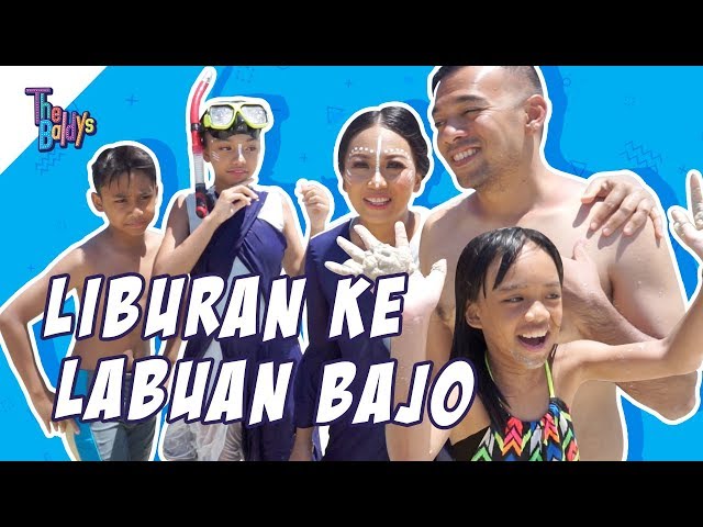 The Baldys - Liburan ke Labuan Bajo class=