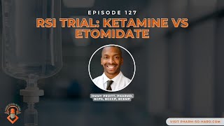 Episode 127. RSI Trial: Ketamine vs Etomidate