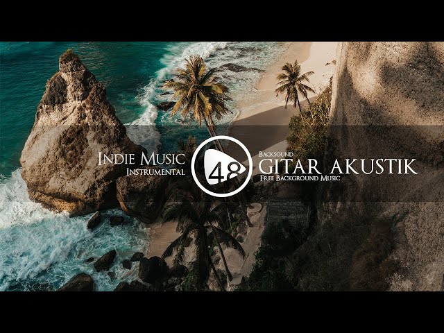 INSTRUMEN GITAR AKUSTIK | keindahan negriku by 48art freebackgroundmusic class=