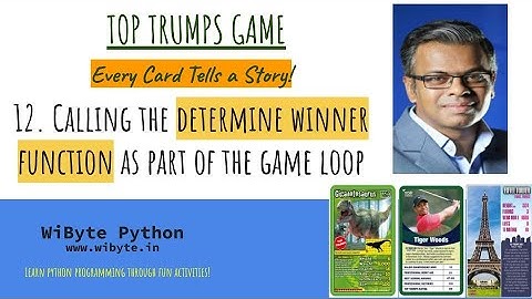 12. Top Trumps Game: Calling the determine winner function as part of the game loop