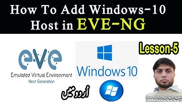 How To Add Windows-10 Host in EVE-NG | Lesson-5