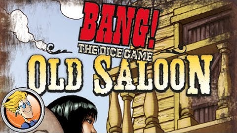 Bang the Dice Game Old Saloon — Gen Con 2016