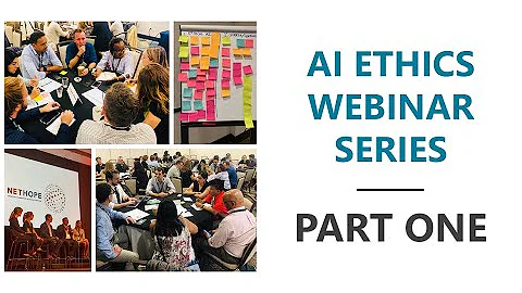AI Ethics Webinar Series: Part I