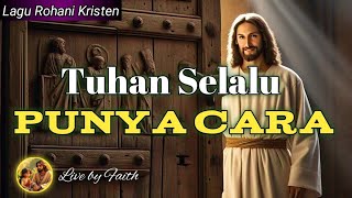 Tuhan Selalu Punya Cara @Livebyfaith-d7w and AI music