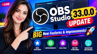 Full OBS Studio 33.0.0 Update – BIG New Features & Improvements! 🚀 News