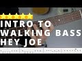 Beginner Walking Bass Lesson | How To Play Hey Joe Jimi Hendrix Solo Bass Line