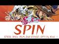 Kroi『SPIN』 |スティール・ボール・ラン ジョジョの奇妙な冒険 2nd STAGE OP1 FULL Lyrics ENG/JPN/Rōmaji 歌詞付き【ジョジョ第7部/JOJO】