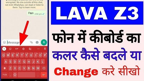 lava z3 me keyboard ka colour kaise badle।lava z3 me keyboard ka theme/colour change kaise kare