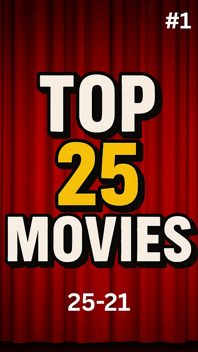 Top 25 Movies part 1 (25-21)  #film #movie
